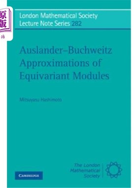 海外直订Auslander-Buchweitz Approximations of Equivariant Modules