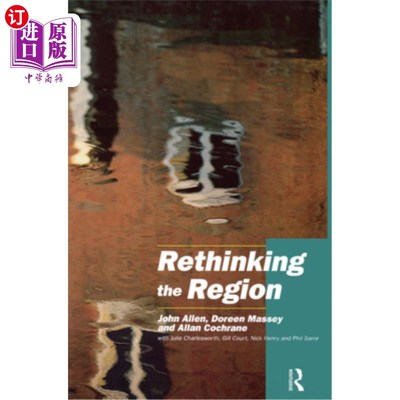 海外直订Rethinking the Region: Spaces of Neo-Liberalism 重新思考地域:新自由主义空间