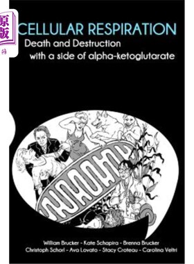 海外直订Cellular Respiration: Death and Destruction with a side of alpha-ketoglutarate 细胞呼吸:α -酮戊二酸的死亡
