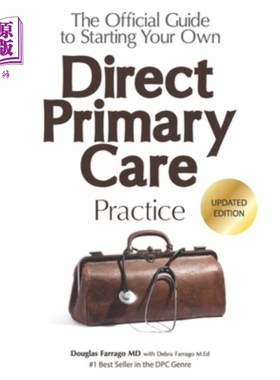 海外直订医药图书The Official Guide to Starting Your Own Direct Primary Care Practice 开始你自己的直接初级保健实践的