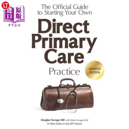 海外直订医药图书The Official Guide to Starting Your Own Direct Primary Care Practice 开始你自己的直接初级保健实践的