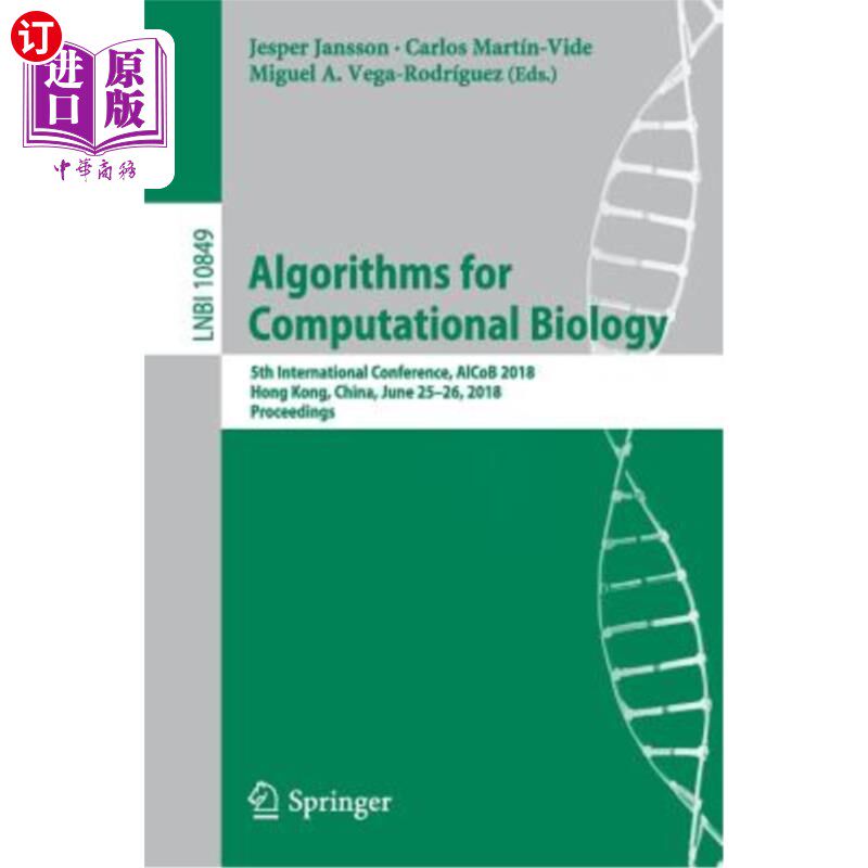 海外直订Algorithms for Computational Biology: 5th International Conference, Alcob 2018,  计算生物学算法：第五届国际