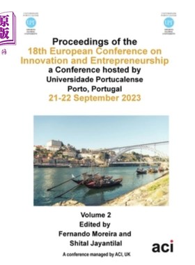 海外直订ECIE 2023-Proceedings of the 18th European Conference on Innovation and Entrepre ecie2023 -