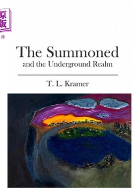 海外直订The Summoned: and the Underground Realm 召唤者：还有地下王国