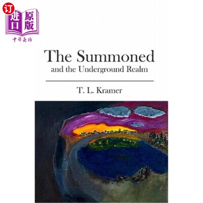 海外直订The Summoned: and the Underground Realm 召唤者：还有地下王国