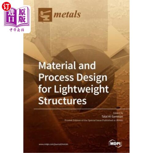 海外直订Material and Process Design for Lightweight Structures 轻量化结构的材料与工艺设计