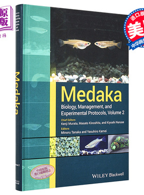 现货 Medaka 生物学 管理与实验方案 Biology, Management, And Experimental ProtocolsMedaka 英文原版 Kenji Murata �