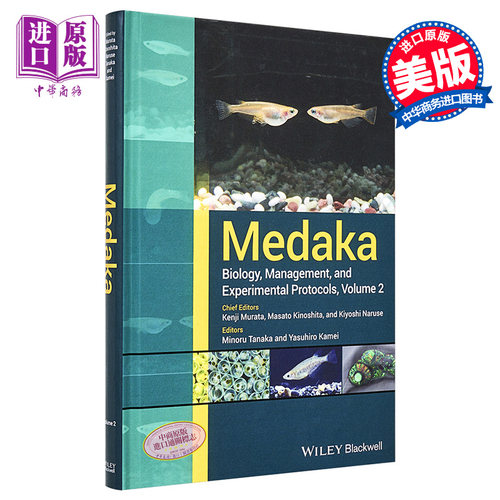 现货 Medaka 生物学 管理与实验方案 Biology, Management, And Experimental ProtocolsMedaka 英文原版 Kenji Murata �