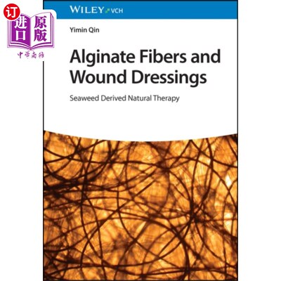 海外直订Alginate Fibers and Wound Dressings 海藻酸盐纤维和伤口敷料