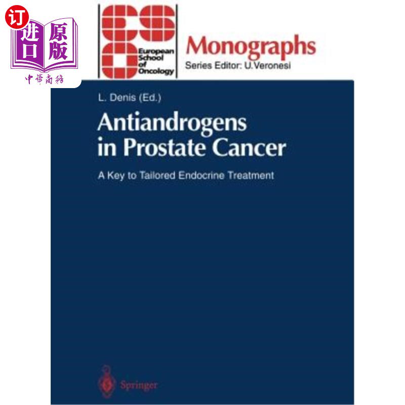 海外直订医药图书Antiandrogens in Prostate Cancer: A Key to Tailored Endocrine Treatment 前列腺癌抗雄激素：内分泌治