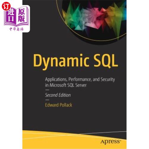 海外直订Dynamic SQL: Applications, Performance, and Security in Microsoft SQL Server 动态sql:microsof