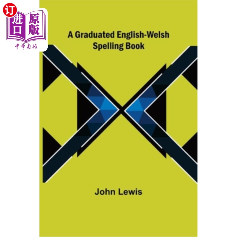 海外直订A Graduated English-Welsh Spelling Book 毕业英语-威尔士拼写书