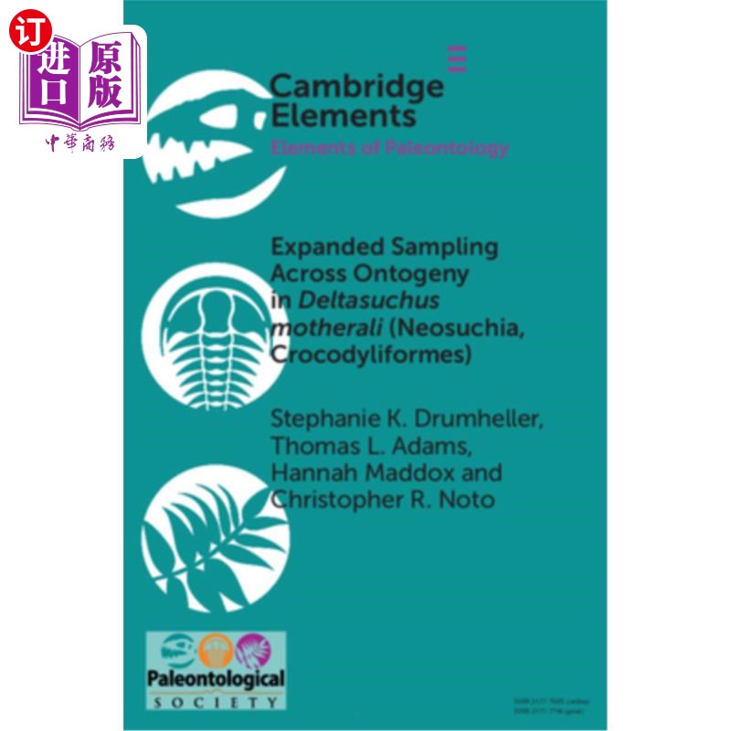 海外直订Expanded Sampling Across Ontogeny in Deltasuchus motherali (Neosuchia, Crocodyli 母鳄Deltasuc