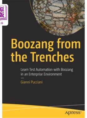 海外直订Boozang from the Trenches: Learn Test Automation with Boozang in an Enterprise E 来自前线的Booza