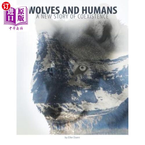 海外直订Wolves and Humans: A new story of coexistence 狼与人类:共存的新故事