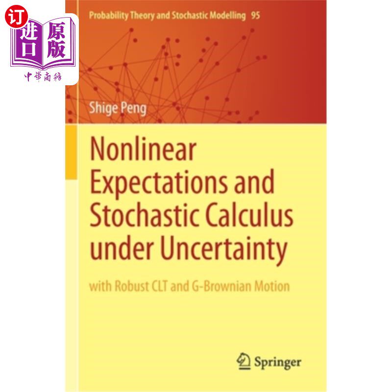 海外直订Nonlinear Expectations and Stochastic Calculus Under Uncertainty: With Robust Cl 非线性期望和不确定性下的随