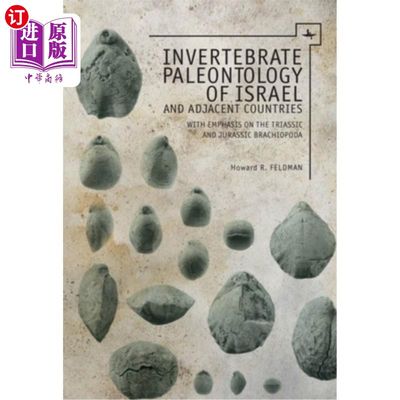 海外直订Invertebrate Paleontology (Mesozoic) of Israel and Adjacent Countries with Empha 以色列和邻近国家的无脊椎动