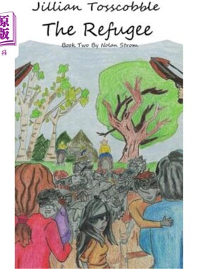 海外直订Jillian Tosscobble: The Refugee 吉莉安·托斯科布:难民