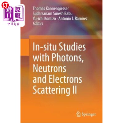 海外直订In-Situ Studies with Photons, Neutrons and Electrons Scattering II 光子、中子和电子散射的原位研究2