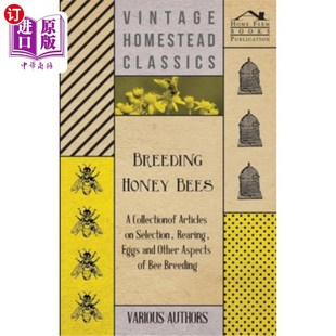 Collection Honey 海外直订Breeding and Bees Rearing Selection Articles 蜜蜂育种——关于蜜蜂育种 Eggs
