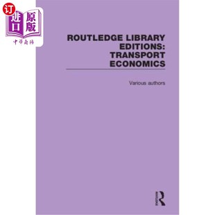 Editions Economics 劳特利奇图书馆版 运输经济学 Library Transport 海外直订Routledge