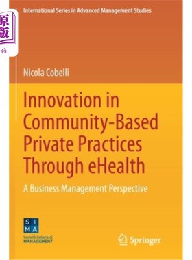 海外直订医药图书Innovation in Community-Based Private Practices Through Ehealth: A Business Mana 通过电子保健创新社