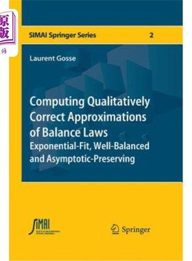 海外直订Computing Qualitatively Correct Approximations of Balance Laws: Exponential-Fit, 计算平衡律的定性正确近似: