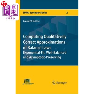海外直订Computing Qualitatively Correct Approximations of Balance Laws: Exponential-Fit, 计算平衡律的定性正确近似: