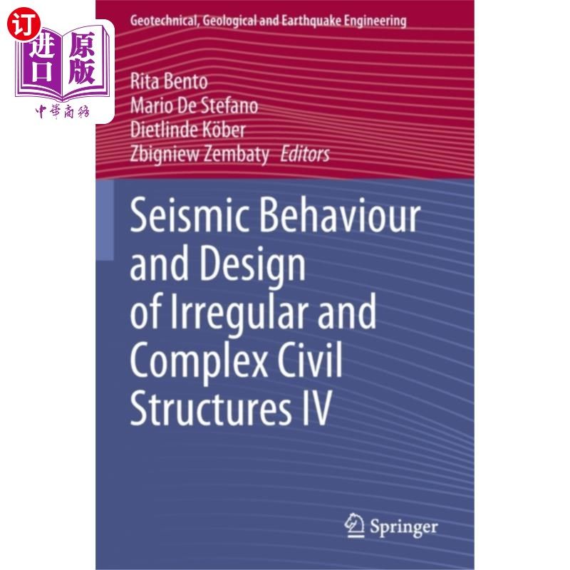 海外直订Seismic Behaviour and Design of Irregular and Co... 不规则和复杂土木结构的抗震性能与设计[j]