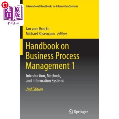 海外直订Handbook on Business Process Management 1: Introduction, Methods, and Informatio 业务流程管理手册1:导论、方