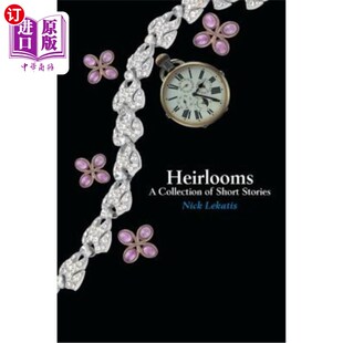 Stories Collection Short 传家宝：短篇小说集 海外直订Heirlooms