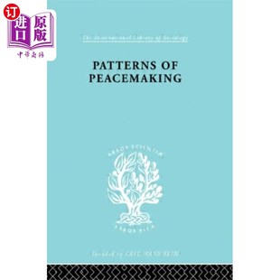 海外直订Patterns of Peacemaking 缔造和平的模式