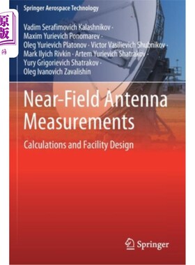 海外直订Near-Field Antenna Measurements: Calculations and Facility Design 近场天线测量:计算和设备设计