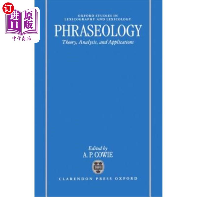 海外直订Phraseology: Theory, Analysis, and Applications 术语学：理论、分析和应用