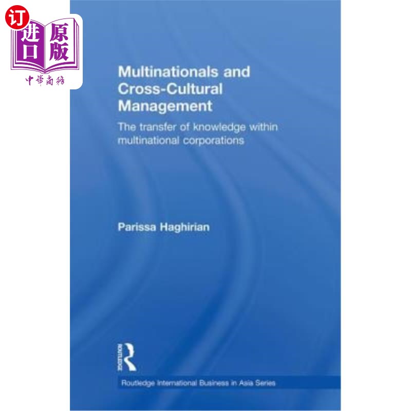 海外直订Multinationals and Cross-Cultural Management: The Transfer of Knowledge within M 跨国公司与跨文化管理:跨国