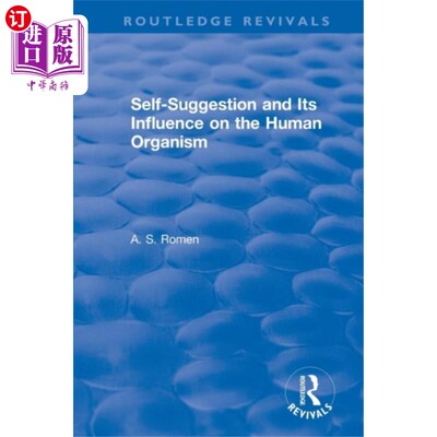 海外直订Self-suggestion and Its Influence on the Human O... 自我暗示及其对人体机体的影响