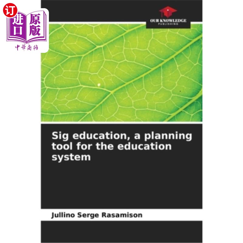 海外直订Sig education, a planning tool for the education system Sig教育，教育系统的规划工具