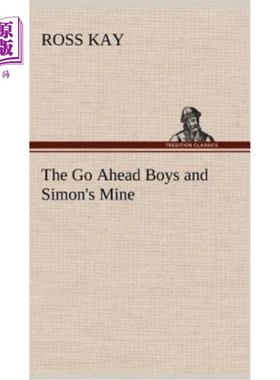 海外直订The Go Ahead Boys and Simon's Mine 好了，孩子们，西蒙是我的