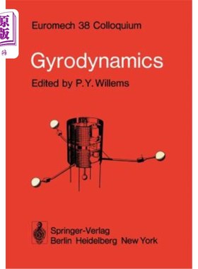 海外直订Gyrodynamics: Euromech 38 Colloquium Louvain-La-Neuve, Belgium, 3-5 September 19 Gyrodynami