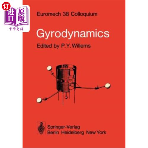 海外直订Gyrodynamics: Euromech 38 Colloquium Louvain-La-Neuve, Belgium, 3-5 September 19 Gyrodynami