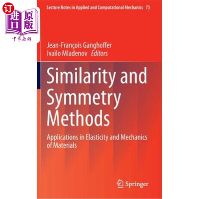 海外直订Similarity and Symmetry Methods: Applications in Elasticity and Mechanics of Mat 相似和对称方法:在材料弹性