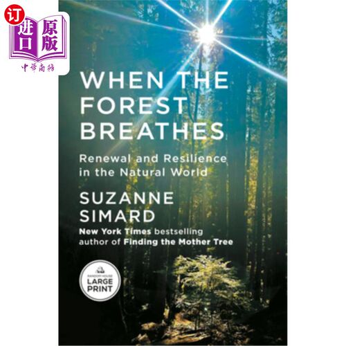 海外直订When the Forest Breathes: Renewal and Resilience in the Natural World 当森林呼吸：自然界的更新和恢复力