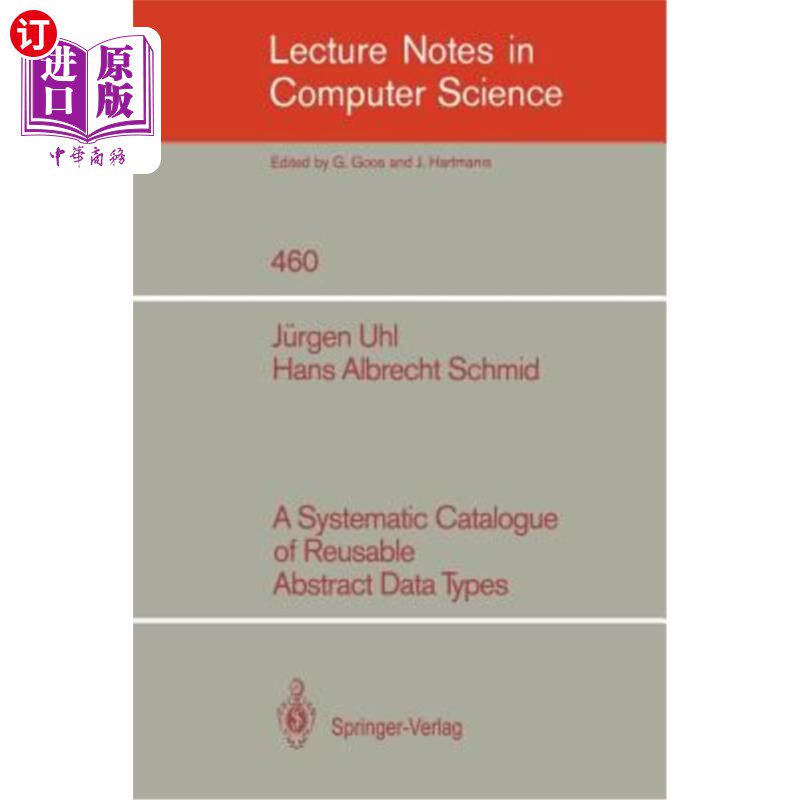 海外直订A Systematic Catalogue of Reusable Abstract Data Types 可重用抽象数据类型的系统目录