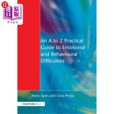 海外直订An A to Z Practical Guide to Emotional and Behavioural Difficulties 情绪和行为困难的A到Z实用指南