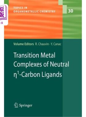 海外直订Transition Metal Complexes of Neutral Eta1-Carbon Ligands 中性eta1 -碳配体的过渡金属配合物