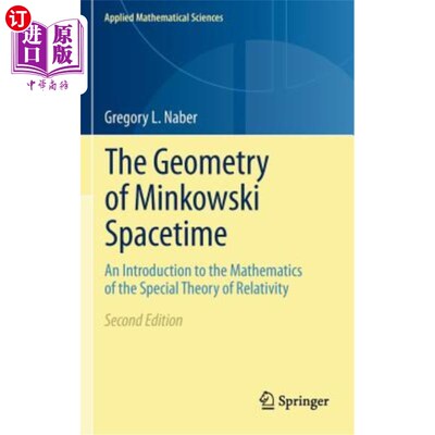 海外直订The Geometry of Minkowski Spacetime: An Introduction to the Mathematics of the S 闵可夫斯基时空几何：狭义相