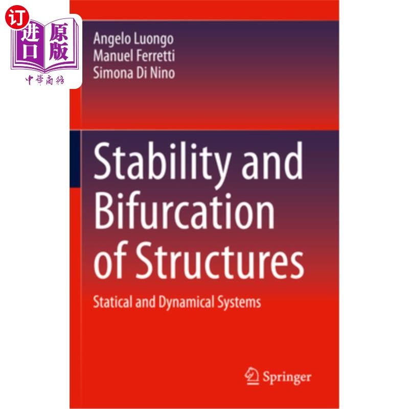 海外直订Stability and Bifurcation of Structures: Statical and Dynamical Systems Stability and Bifur