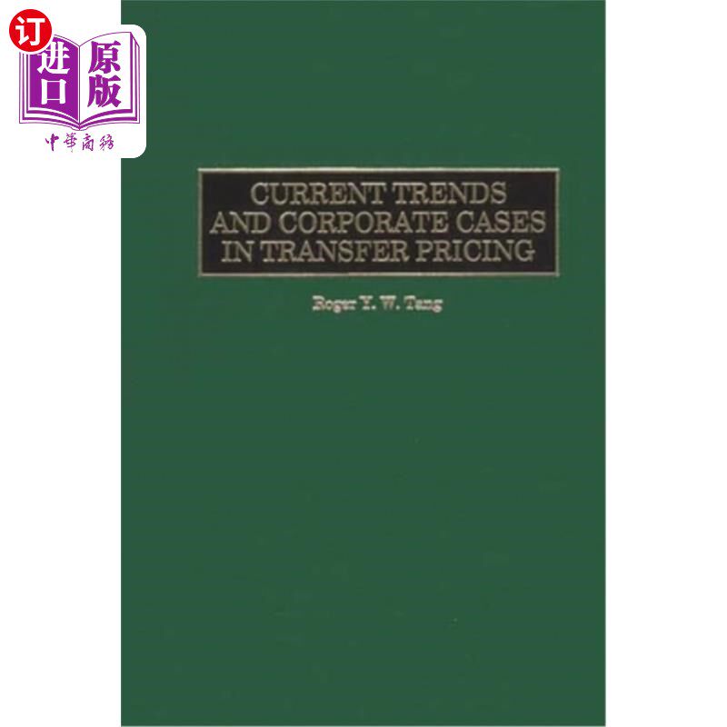 海外直订Current Trends and Corporate Cases in Transfer Pricing 转移定价的当前趋势和企业案例