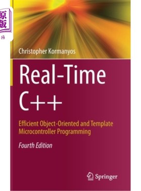 海外直订Real-Time C++: Efficient Object-Oriented and Template Microcontroller Programmin 实时c++:高效的面向对象和模