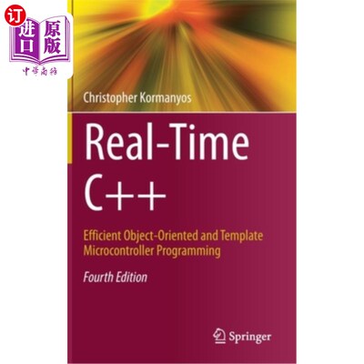 海外直订Real-Time C++: Efficient Object-Oriented and Template Microcontroller Programmin 实时c++:高效的面向对象和模